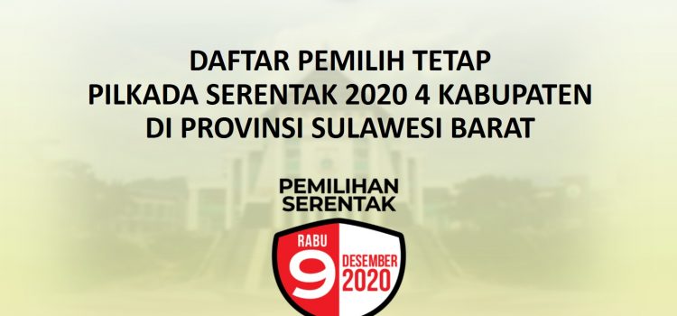 DPT Pilkada Serentak 2020 4 Kabupaten di Provinsi Sulawesi Barat