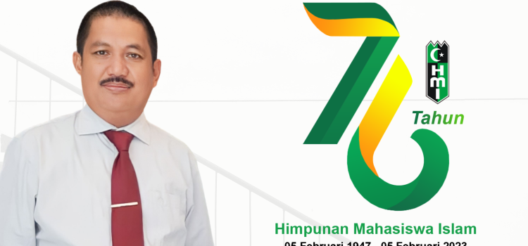 Selamat Milad Himpunan Mahasiswa Islam Ke 76